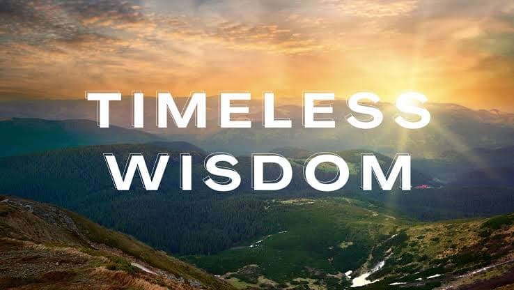 Timeless wisdom